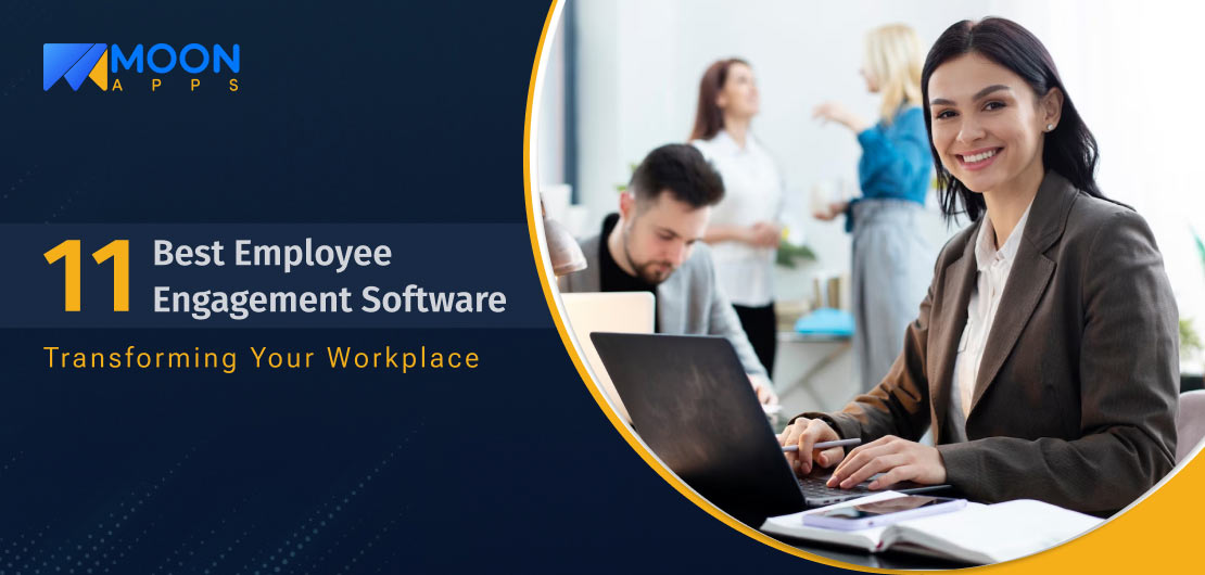 11 Best Employee Engagement Software Transforming Your Workplace
