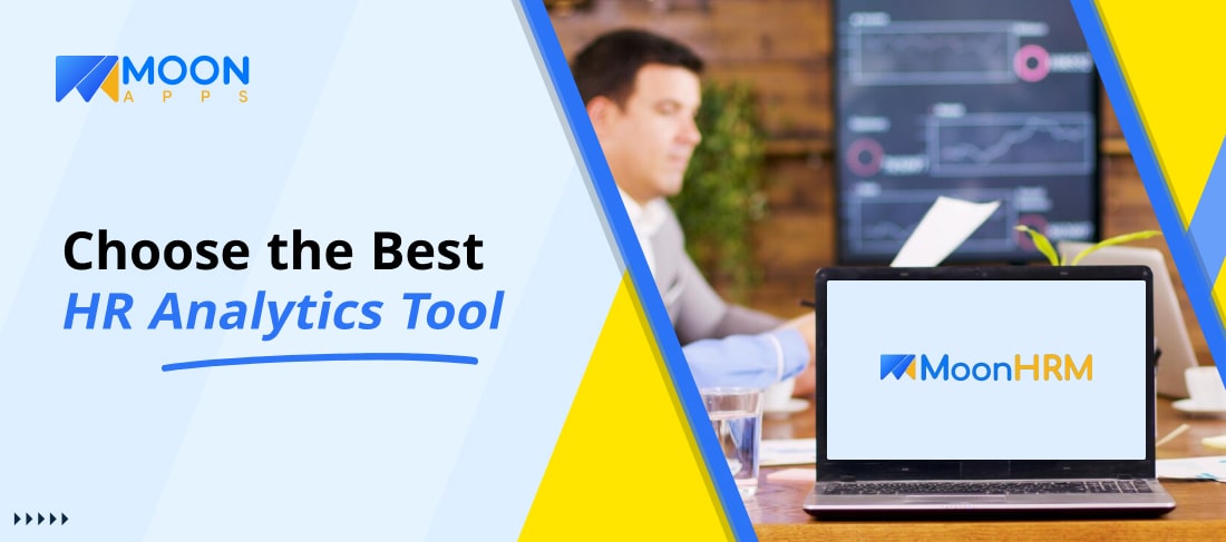 Choose the Best HR Analytics Tool - Moon HRM