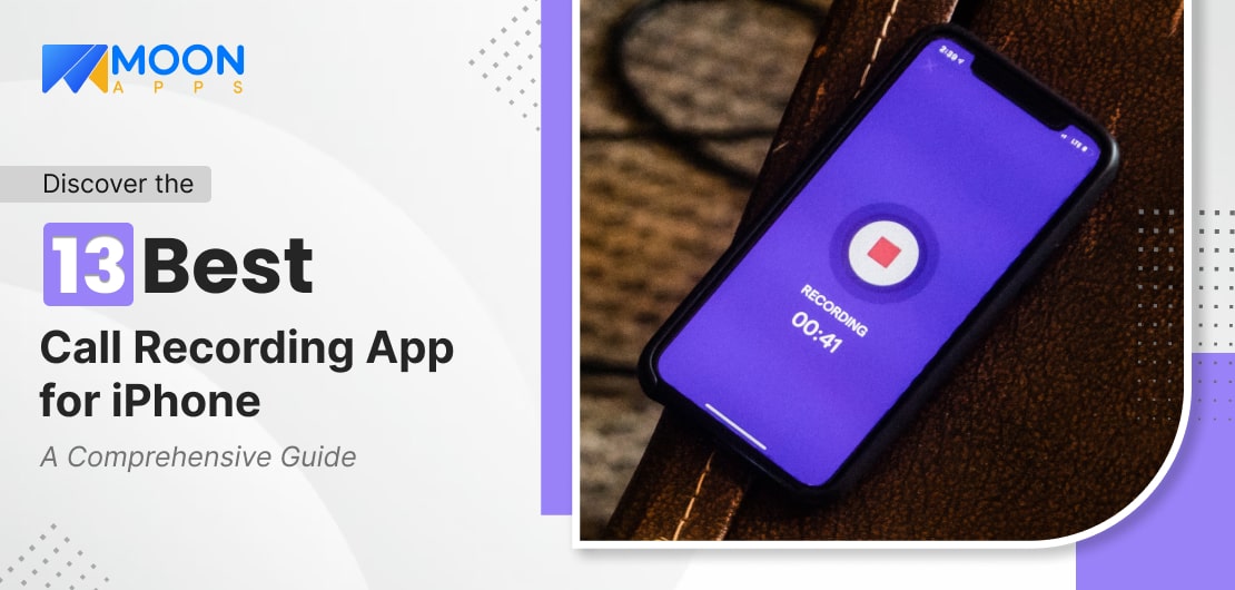 Discover the 13 Best Call Recording Apps for iPhone A Comprehensive Guide