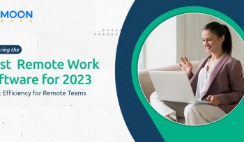 Exploring the Best  Remote Work Software for 2024: Boost Efficiency for Remote Teams