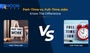 Part-Time vs. Full-Time Jobs: Know The Difference