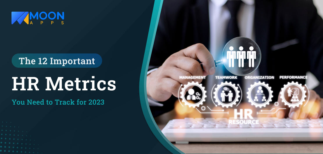 The 12 Important HR Metrics You Need to Track for 2024