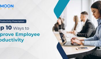 The Productivity Prescription: Top 10 Ways to Improve Employee Productivity