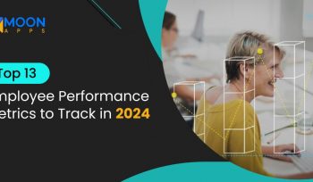 Top 13 Employee Performance Metrics to Track in 2024