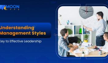 Understanding Management Styles: Key to Effective Leadership