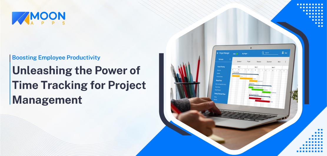 Unleashing the Power of Time Tracking for Project Management